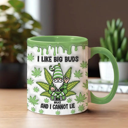 I Like Big Buds And I Cannot Lie, Personalized Weed Accent Mug