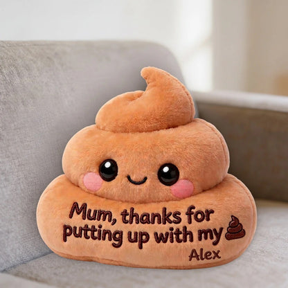 Thanks For Putting Up With My Sh_t - Personalized Mother Pillow