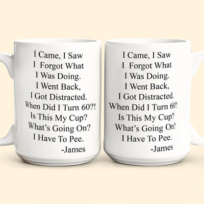 Funny Mug - Old Age Birthday Gifts For Mother, Father, Grandma, Grandpa - Personalized Mug