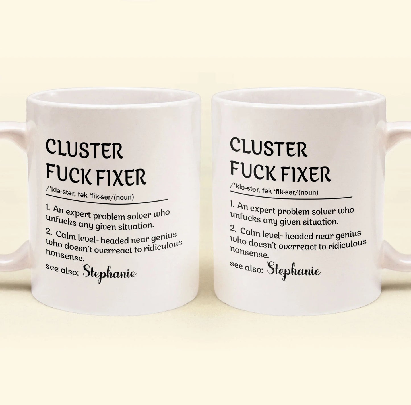 Funny Mug - Cluster F_Ck Fixer Problem Solver - Personalized Mug