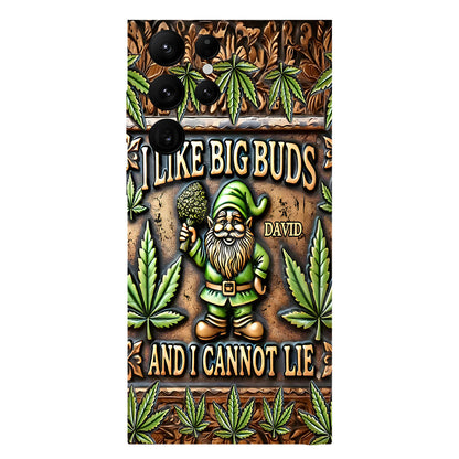 I Like Big Buds - Personalized Weed Full Print Phone Case