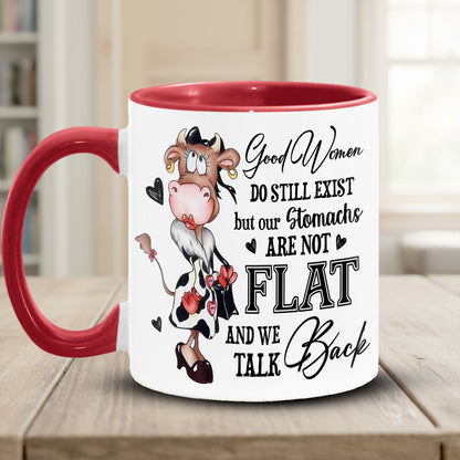 Good Women Do Still Exist - Funny Cow Accent Mug