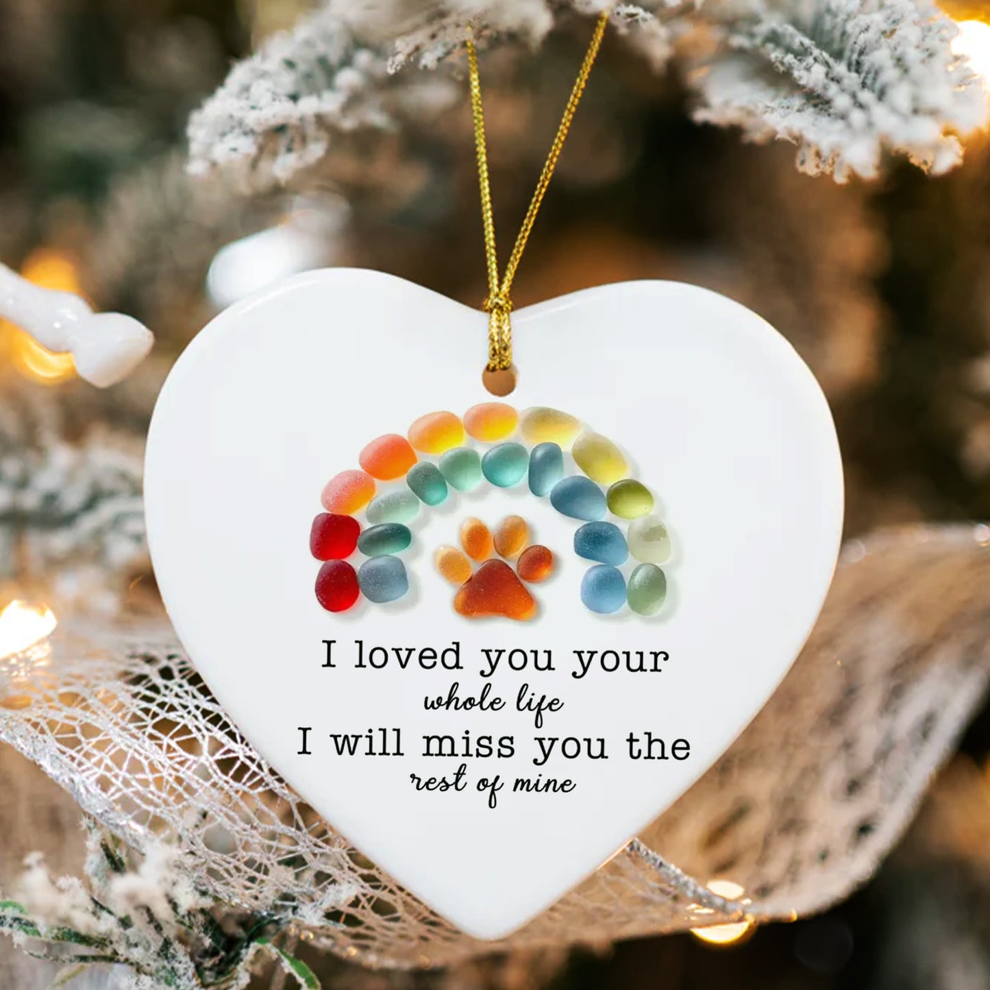 I Loved You Your Whole Life - Dog Lover's Christmas Ceramic Ornament