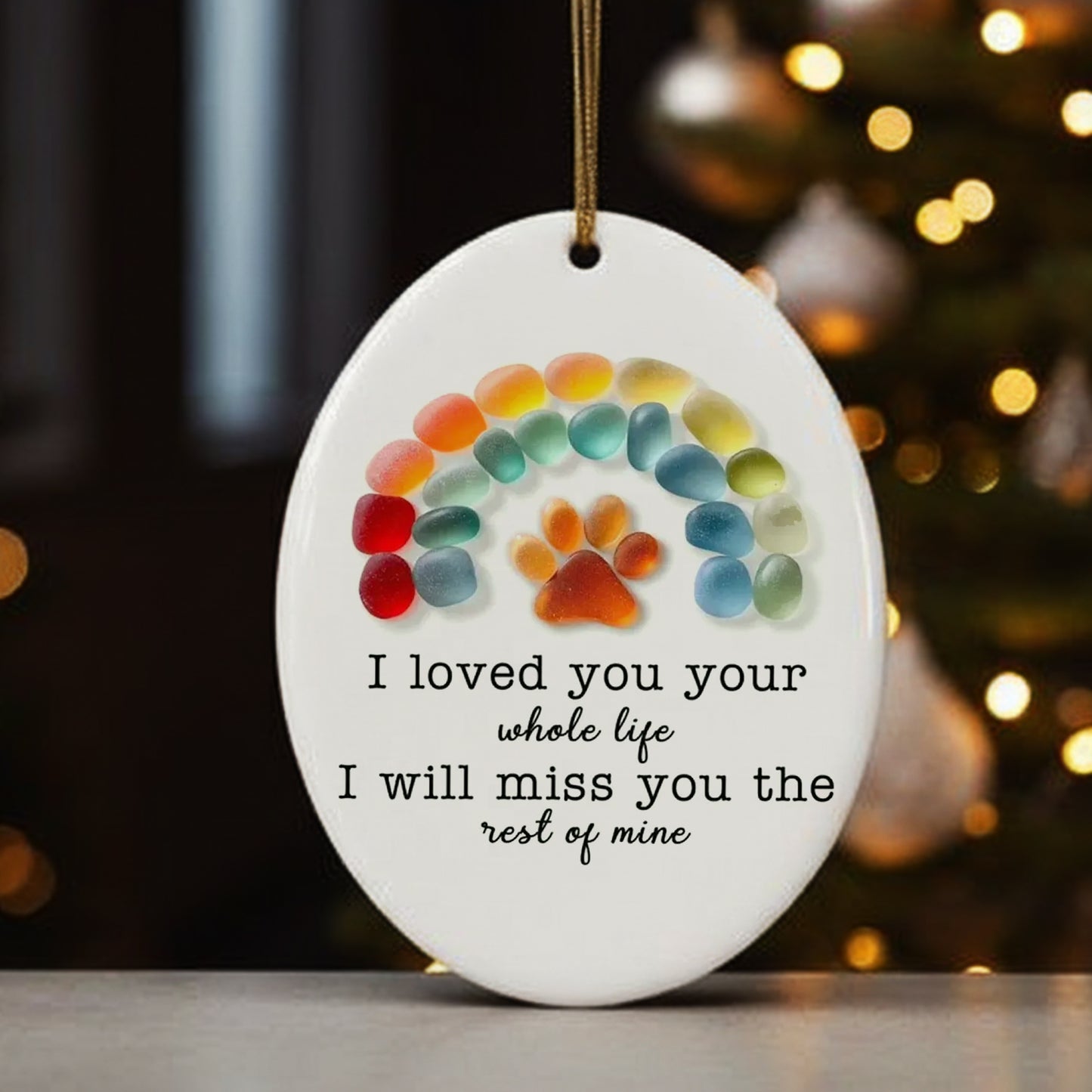 I Loved You Your Whole Life - Dog Lover's Christmas Ceramic Ornament