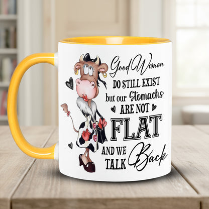 Good Women Do Still Exist - Funny Cow Accent Mug