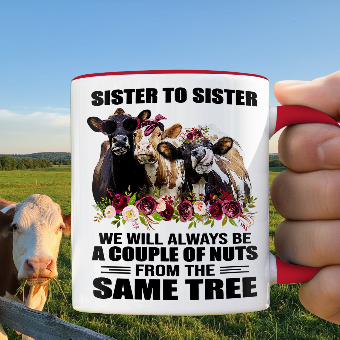 Sister To Sister - Funny Cow Accent Mug