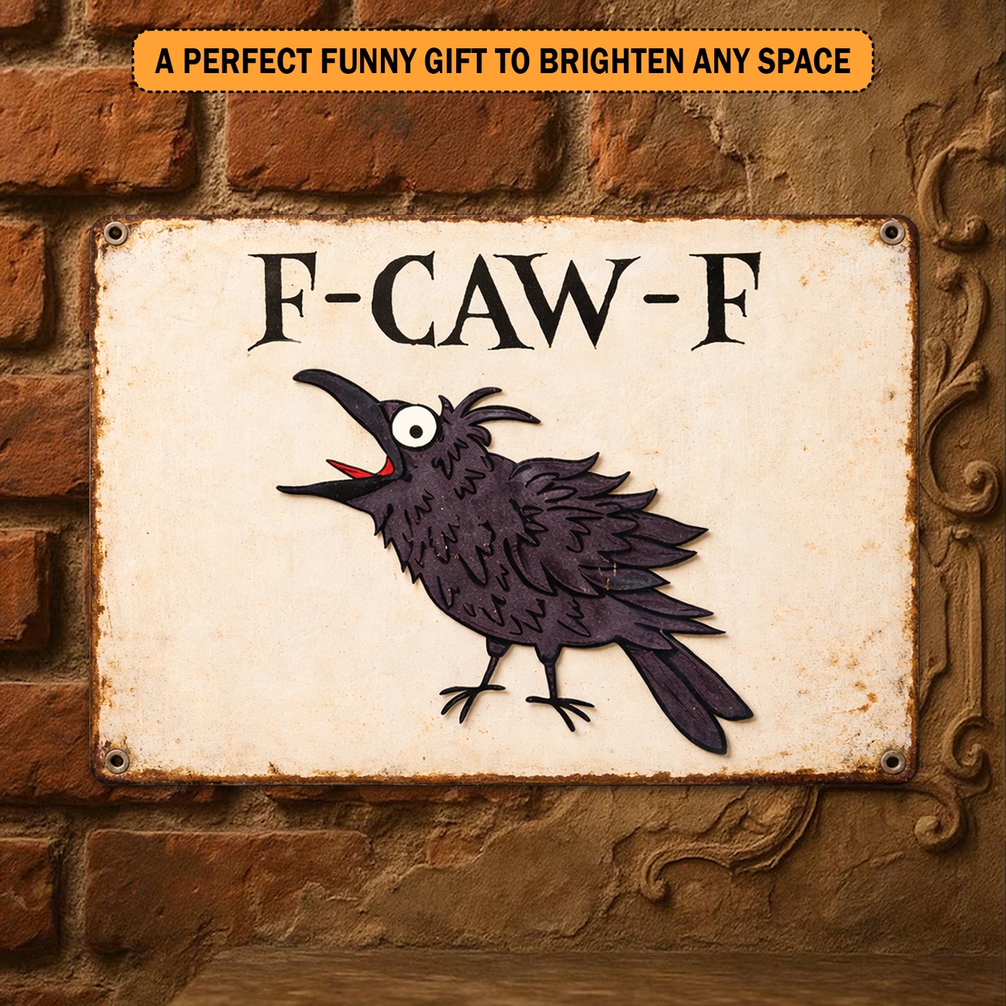 Funny Raven Coworker F Caw F Metal Sign