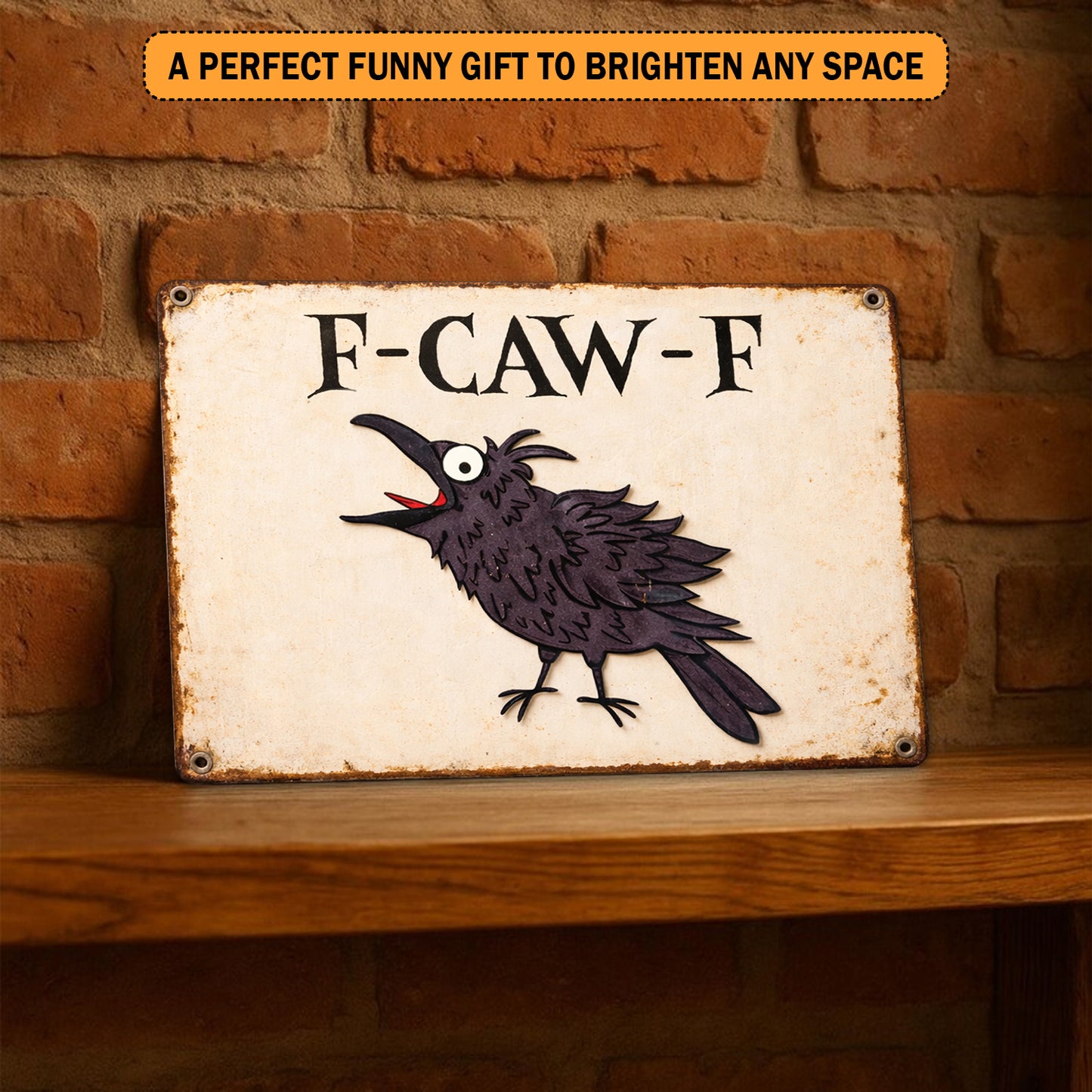 Funny Raven Coworker F Caw F Metal Sign