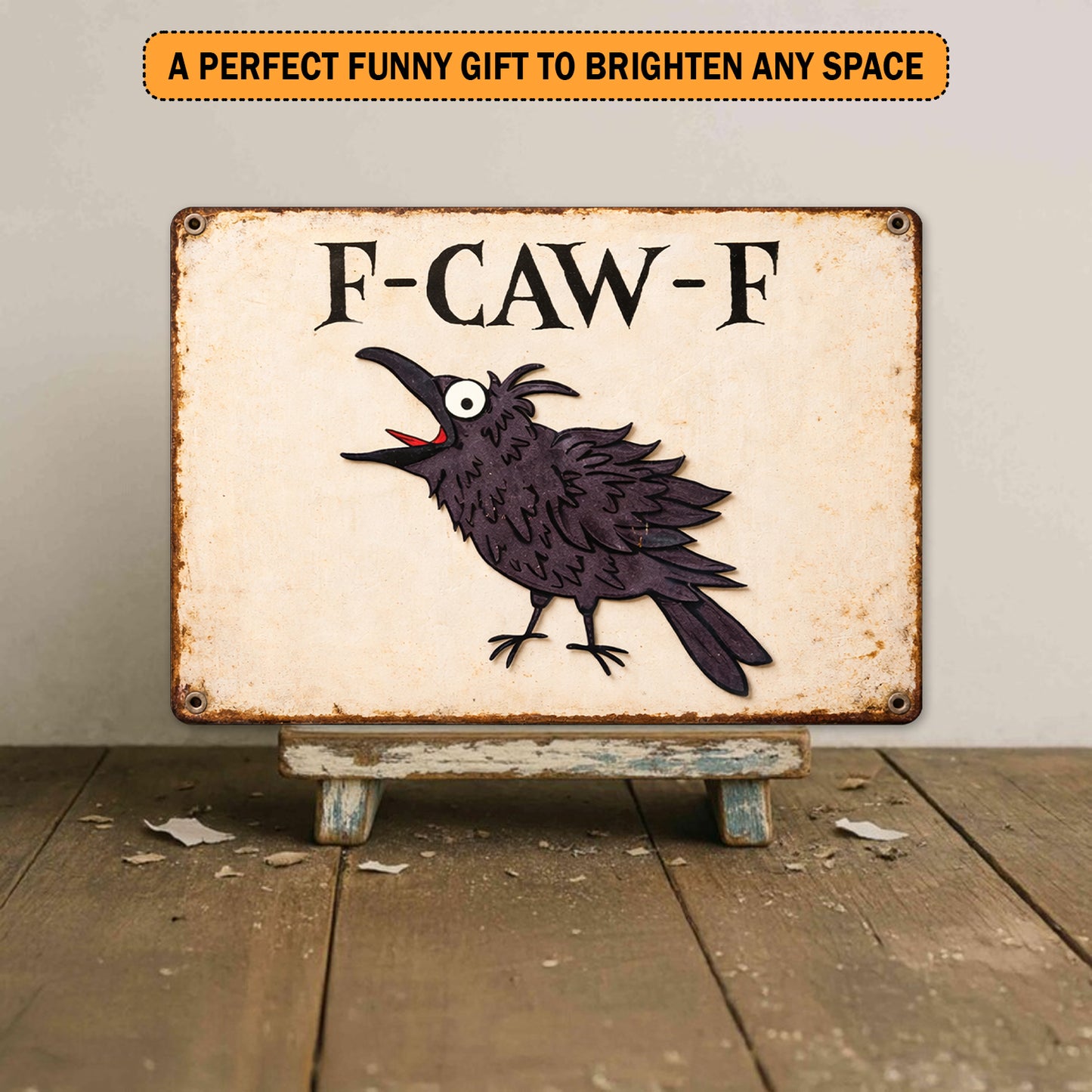Funny Raven Coworker F Caw F Metal Sign