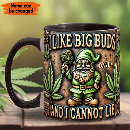 I Like Big Buds - Personalized Weed Accent Mug