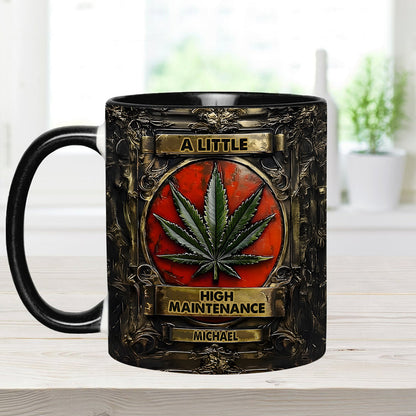 A Little High Maintenence - Personalized Weed Accent Mug