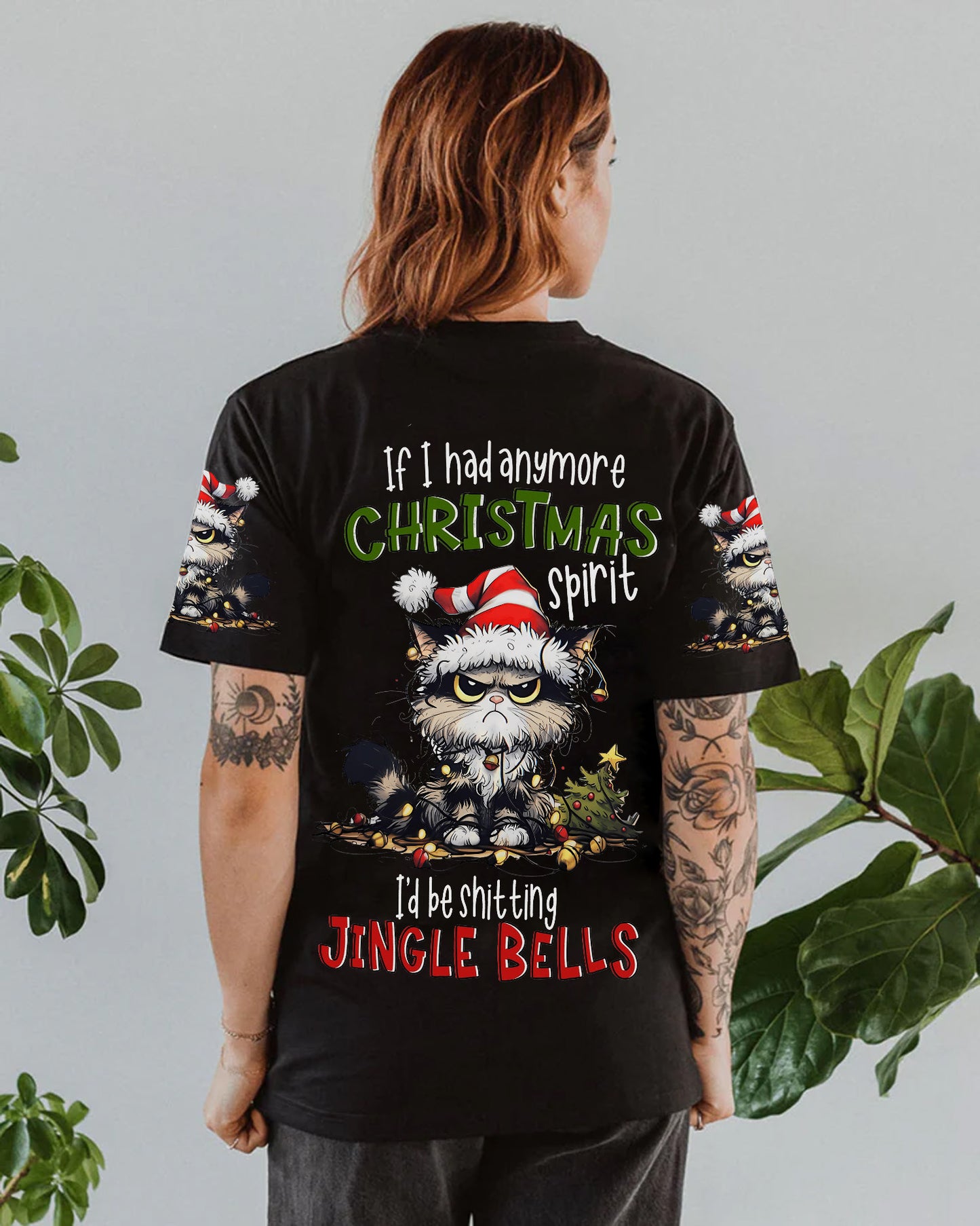 If I had anymore Christmas Spirit Cat - Personalize All Over Print