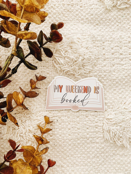 My Weekend is Booked Sticker Decal