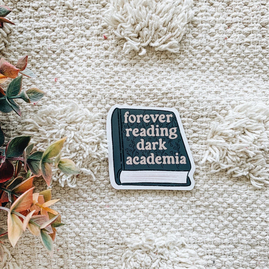 Forever Reading Dark Academia Book Sticker Decal