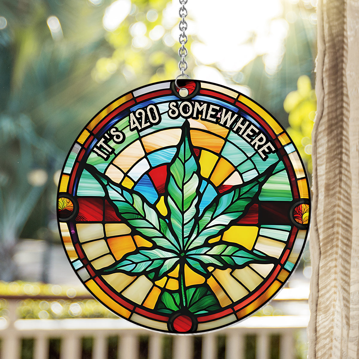 It's 420 somewhere - Personalized Weed Window Hanging Suncatcher