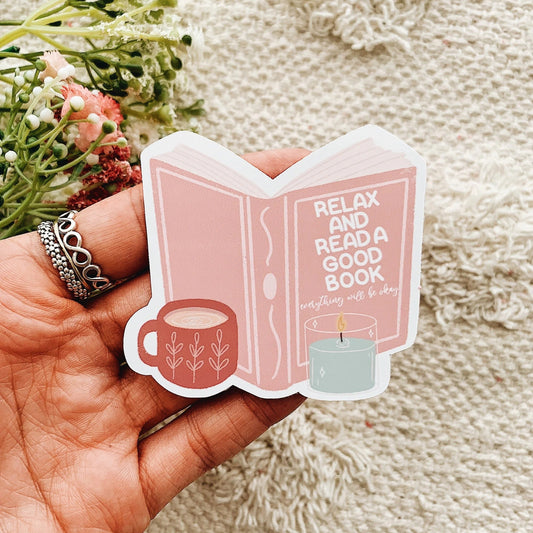 Relax and Read a Good Book Everything Will Be Okay Sticker Decal