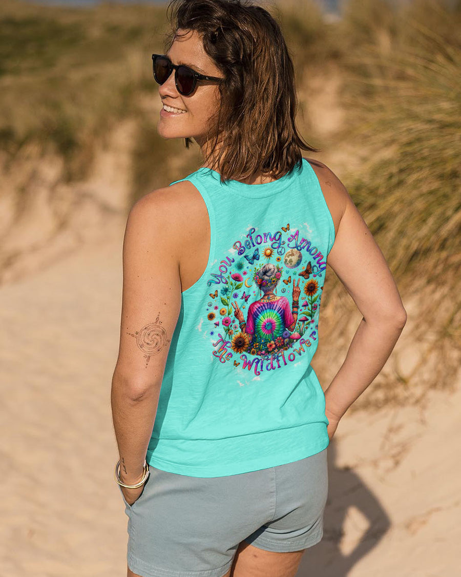 YOU BELONG AMONG THE WILDFLOWERS ALL OVER PRINT