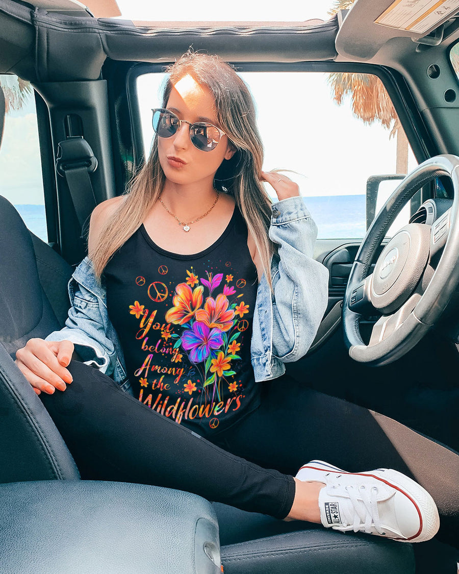 YOU BELONG AMONG THE WILDFLOWERS ALL OVER PRINT