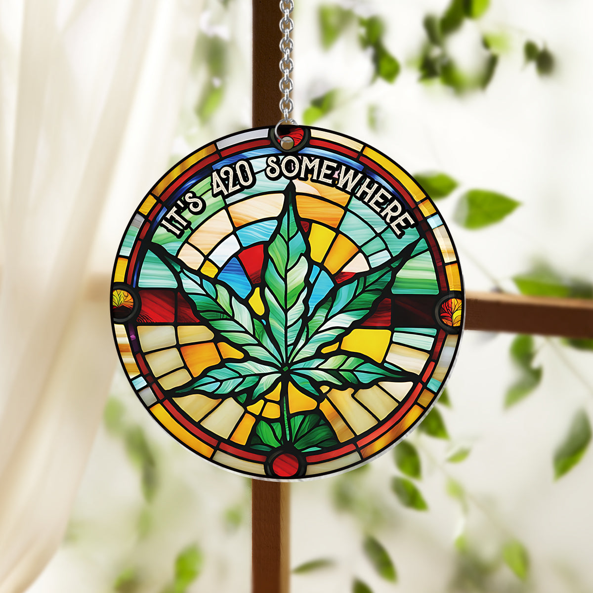It's 420 somewhere - Personalized Weed Window Hanging Suncatcher