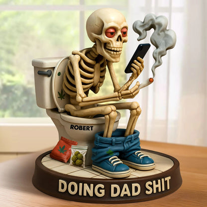 Skeleton Dad Doing Sh*t Acrylic Plaque - Personalized Gifts For Dad