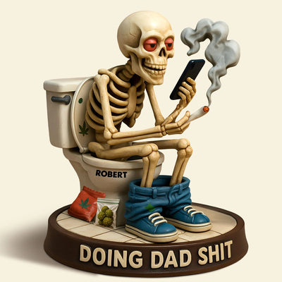 Skeleton Dad Doing Sh*t Acrylic Plaque - Personalized Gifts For Dad