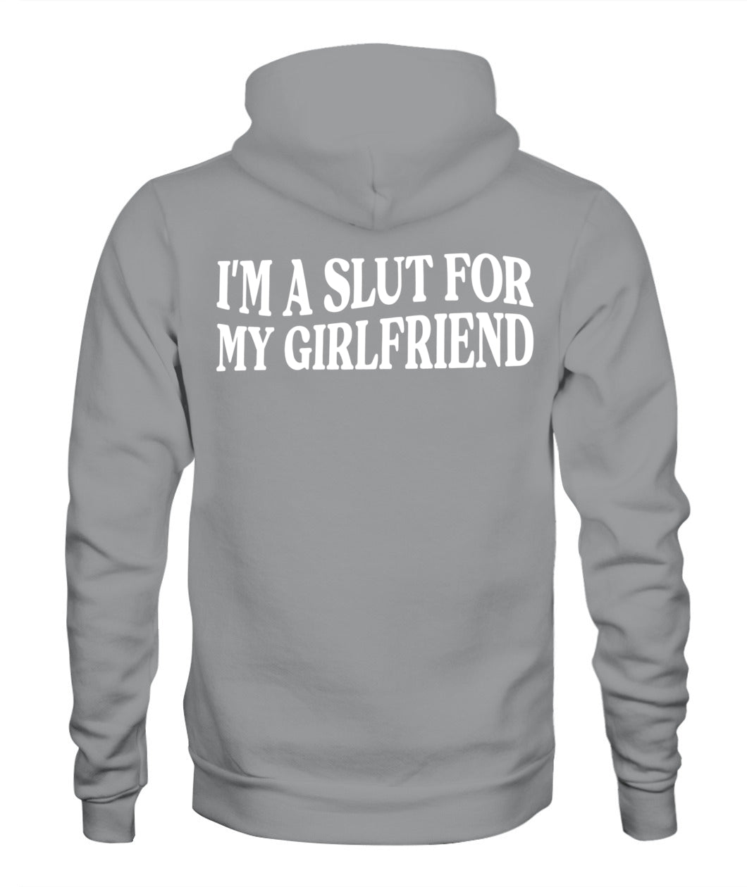 I’m A Slut For My Girlfriend – Funny Couple Quote T-shirt, Hoodie, Sweatshirt
