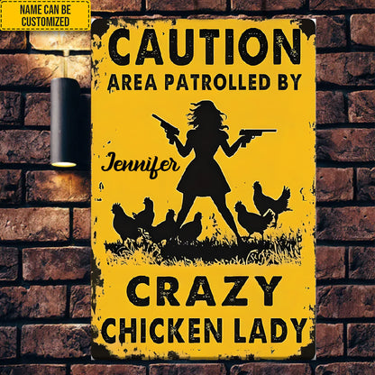 Crazy Chicken Lady - Personalized Metal Sign