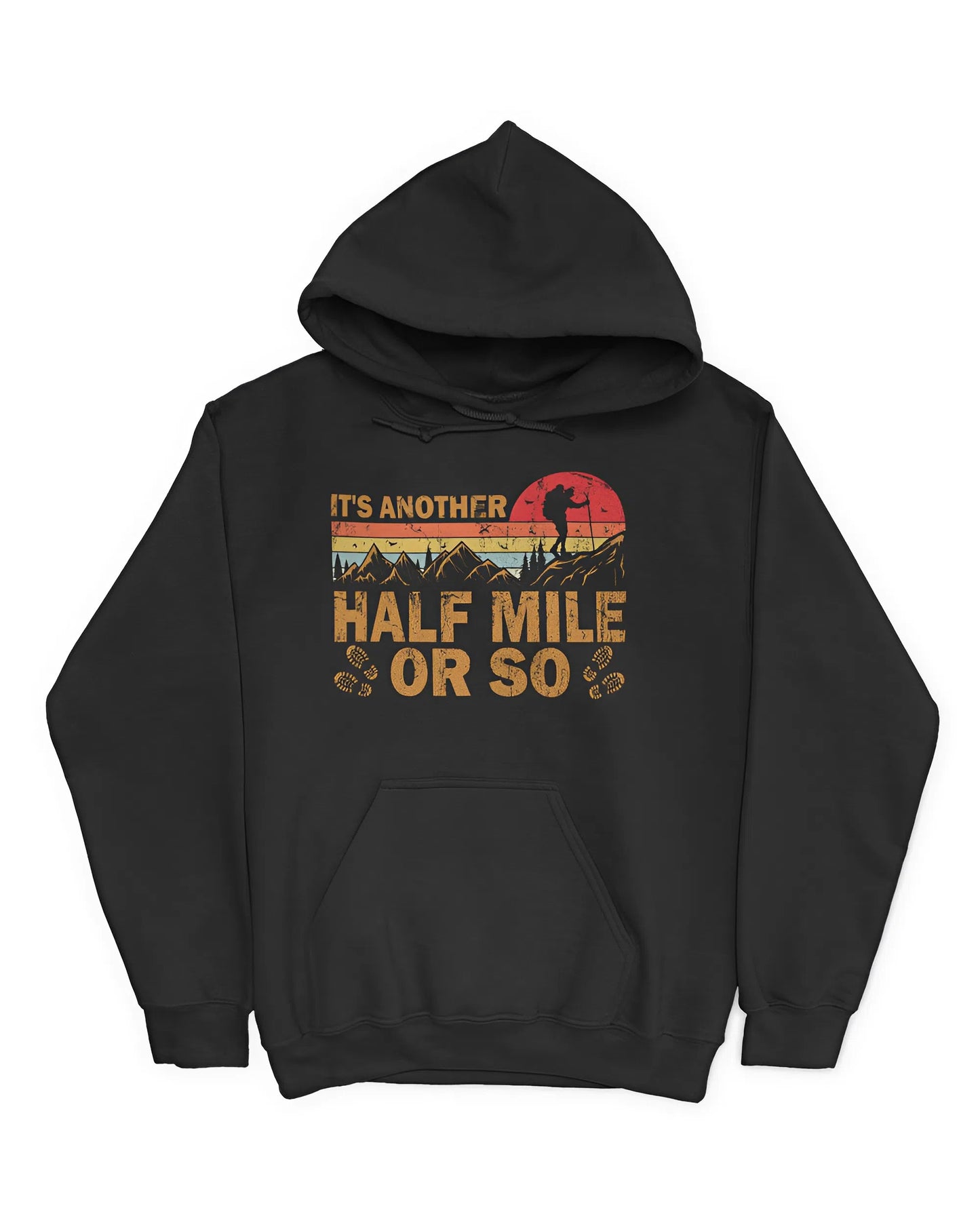 It's Another Half Mile Or So T-Shirt