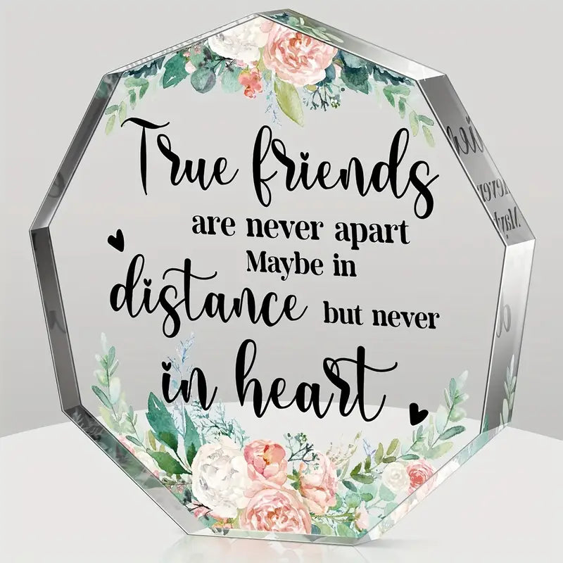 True Friendship Are Never Apart Acrylic Plaque - Gift For Friend