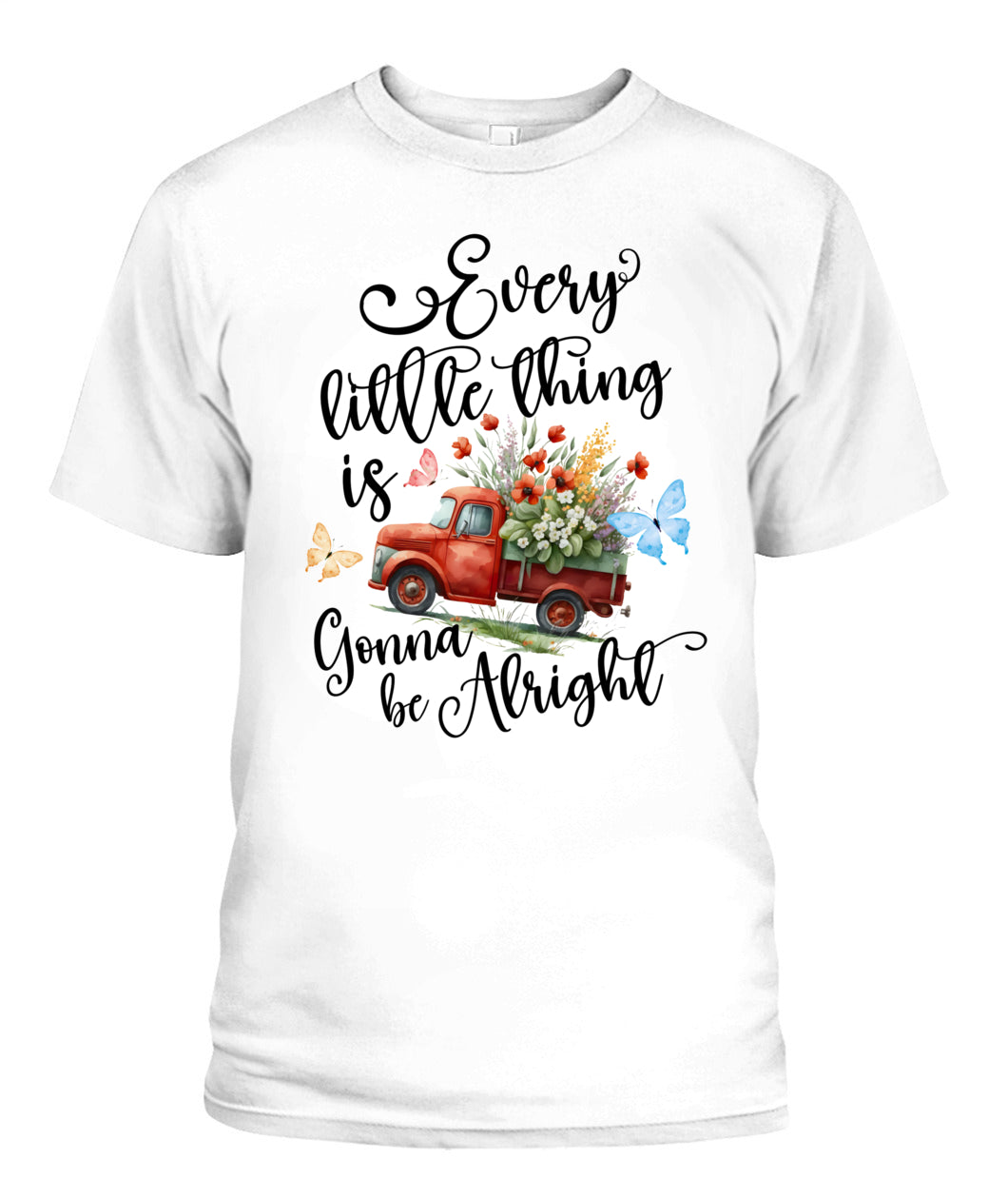 Every Little Thing - Country Living Shirt